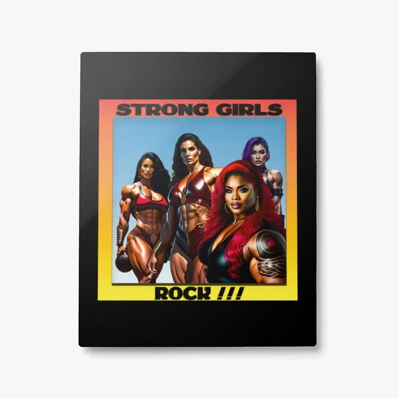 STRONG GIRLS ROCK !!